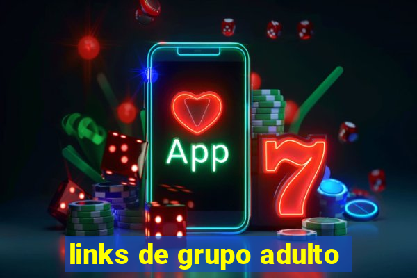 links de grupo adulto